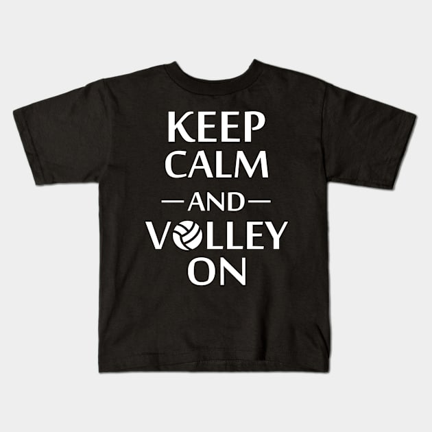 Keep calm and Volley on Kids T-Shirt by foxredb